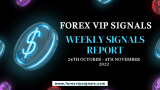 24TH OCTOBER – 4TH NOVEMBER FOREX SIGNALS FINAL REPORTS 2022