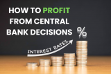 Interest Rates Decoded: How to Profit from Central Bank Decisions!