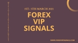 MARCH 1ST WEEK FOREX SIGNALS FINAL REPORTS 2021