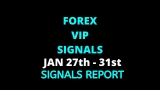 JANUARY 27TH -31ST FOREX SIGNALS FINAL REPORTS 2020